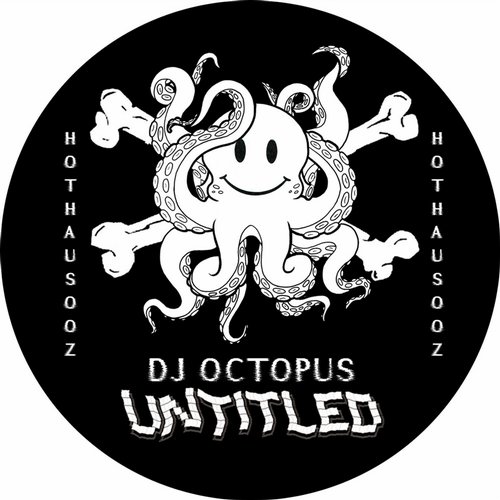 image cover: DJ OCTOPUS - Untitled EP [HOTHAUS002]
