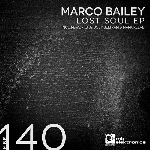 image cover: Marco Bailey - Lost Soul EP [MBE140D]