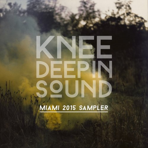 image cover: VA - Knee Deep In Sound Miami 2015 Sampler [KD010]