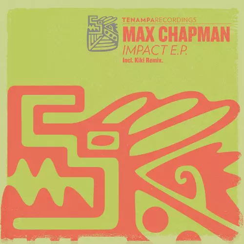 image cover: Max Chapman - Impact EP [TENA042]