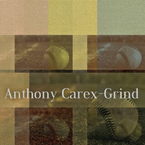 image cover: Anthony Carex - Grind [NANO018]