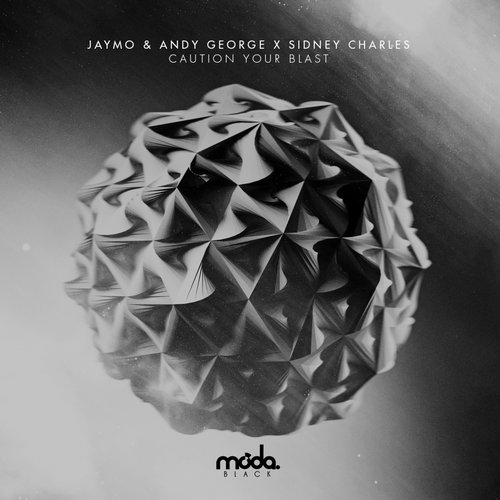 image cover: Jaymo & Andy George Sidney Charles - Caution Your Blast [MB039]