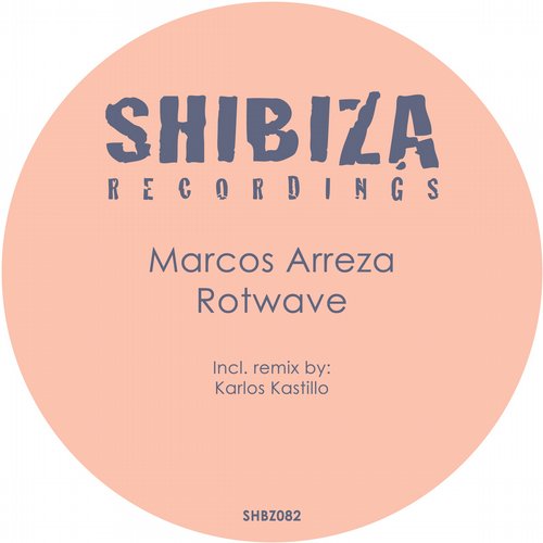 image cover: Marcos Arreza - Rotwave [SHBZ082]