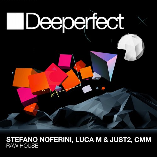 image cover: Stefano Noferini, Luca M & Just2 Cmm - Raw House [DPE1004]