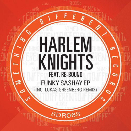image cover: Harlem Knights Ft Re-Bound - Funky Sashay EP [SDR068]