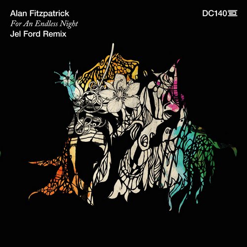 image cover: Alan Fitzpatrick - For An Endless Night (Jel Ford Remix) [DC140]