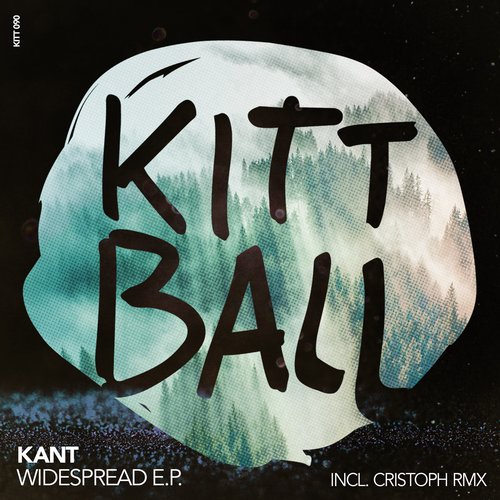 image cover: KANT - WIDESPREAD EP [KITT090]