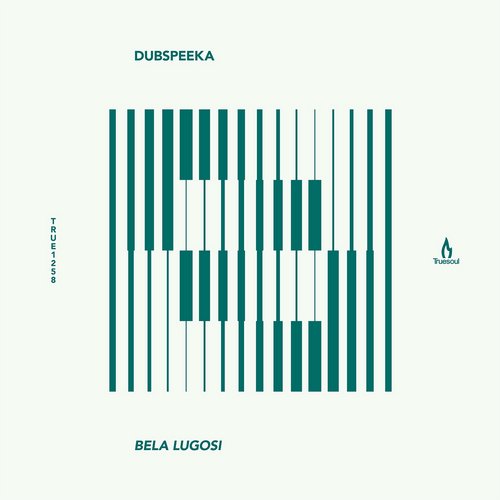 image cover: dubspeeka - Bela Lugosi [TRUE1258]