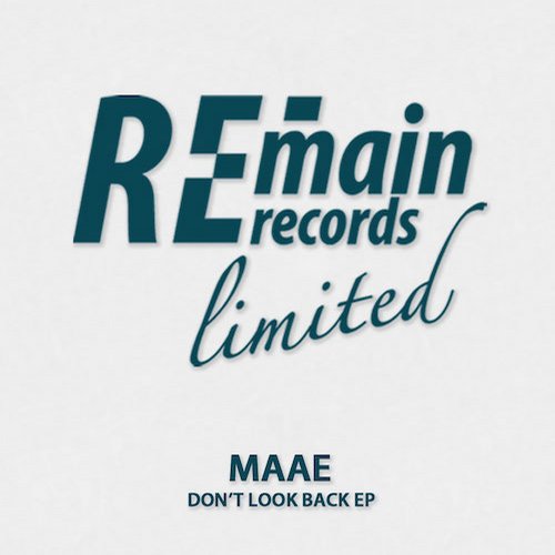 image cover: Maae - Dont Look Back EP [REMAINLTD073]