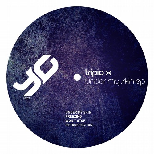 image cover: Tripio X - Under My Skin EP [YG094]