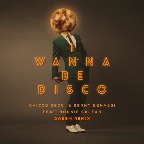 image cover: Benny Benassi, Chicco Secci, Bonnie Calean - I Wanna Be Disco (Dosem Remix) [UL6173]