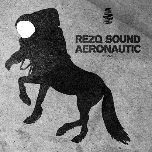 image cover: Rezq Sound - Aeronautic [MTD006]