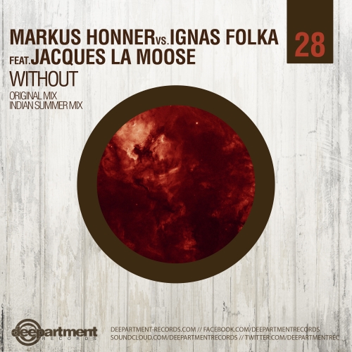 image cover: Markus Honner, Ignas Folka, Jaques la Moose - Without Ft. Jaques La Moose [DEP028]
