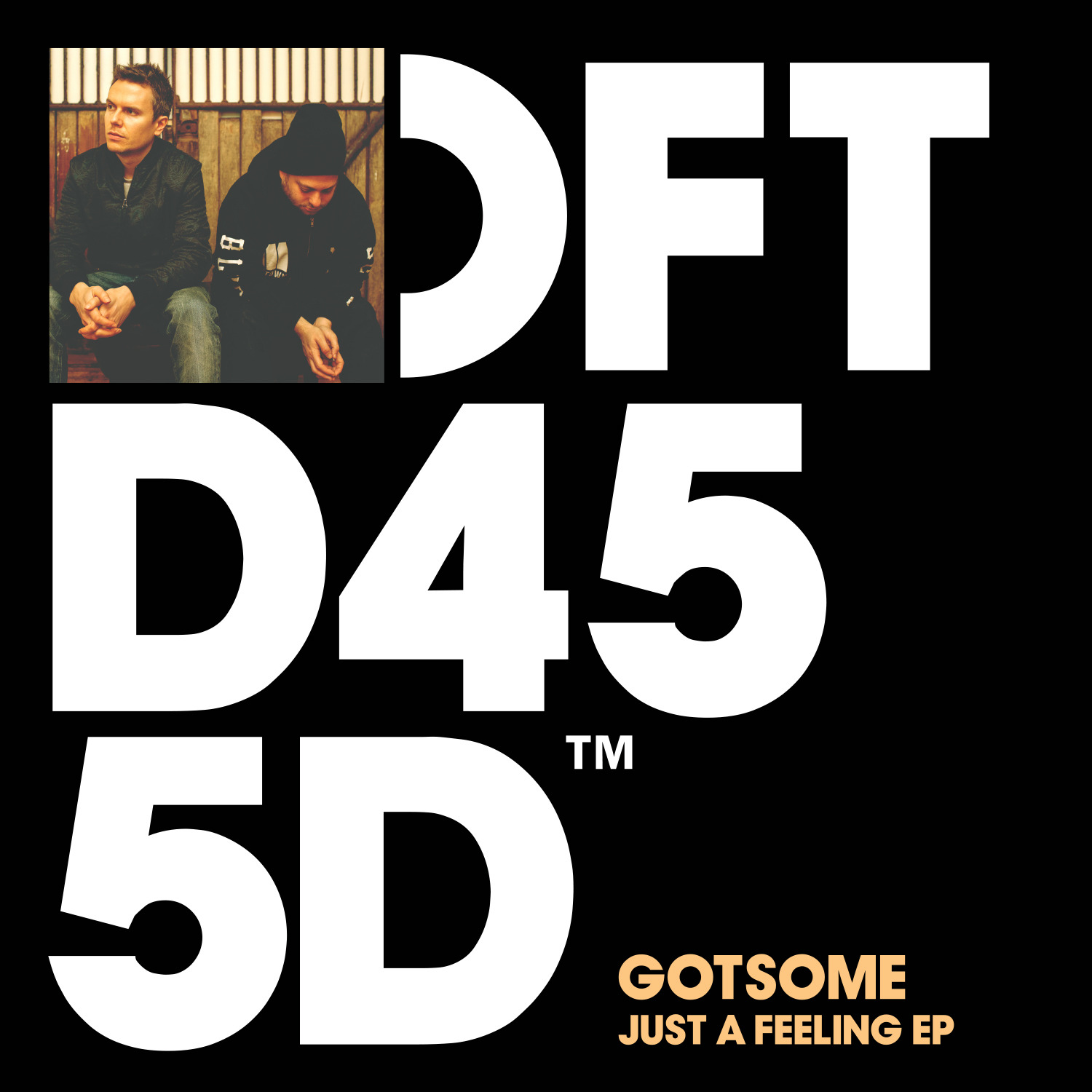 image cover: Gotsome - Just A Feeling EP (Franky Rizardo, Sonny Fodera RMX) [DFTD455D]