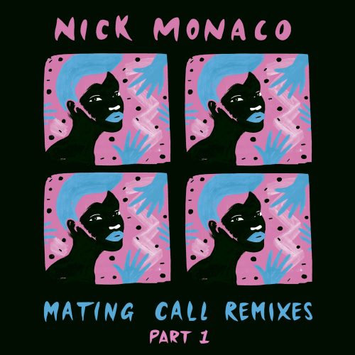 Nick Monaco – Mating Call Remixes Pt. 1 [SCR0181]