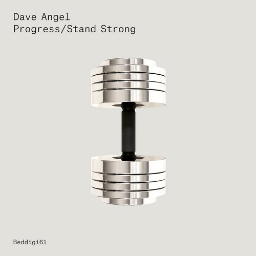 image cover: Dave Angel - Progress / Stand Strong [BEDDIGI61]