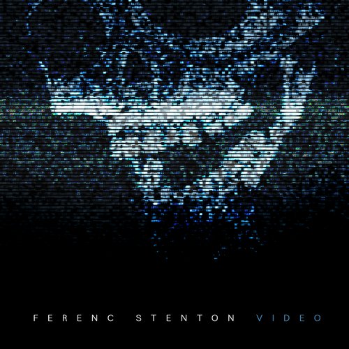 image cover: Ferenc Stenton - VIDEO [RIOT48]