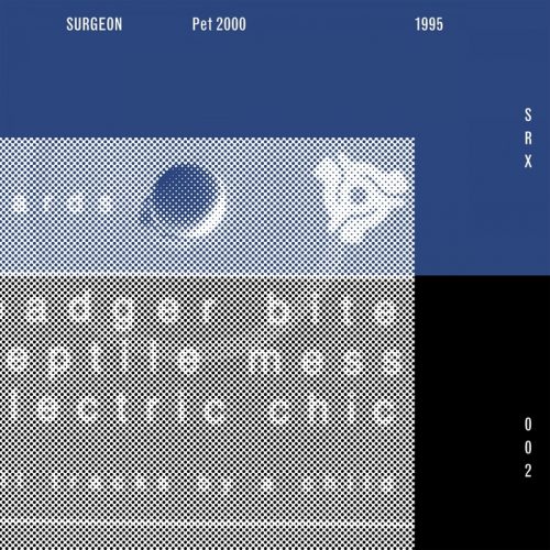 Surgeon – Pet 2000 (2014 Remaster) [SRX002]
