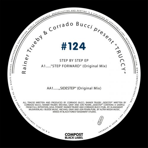 Rainer Trueby & Corrado Bucci Present Truccy – Compost Black Label #124 – Step By Step EP [CPT466-1]