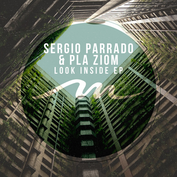 image cover: Sergio Parrado & Pla Ziom - Look Inside EP [MILE277]