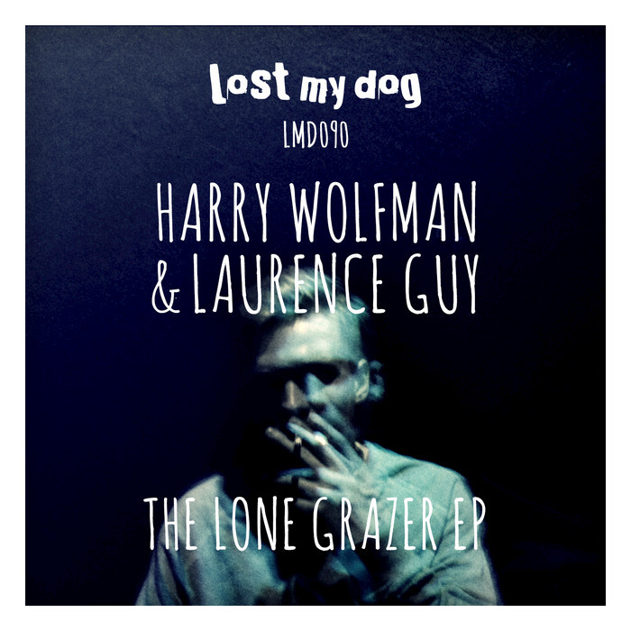 image cover: Harry Wolfman - The Lone Grazer EP [LMD090]