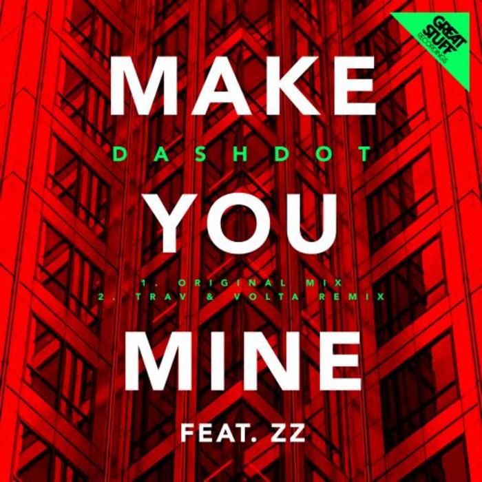image cover: Dashdot - Make You Mine EP [GSR251]