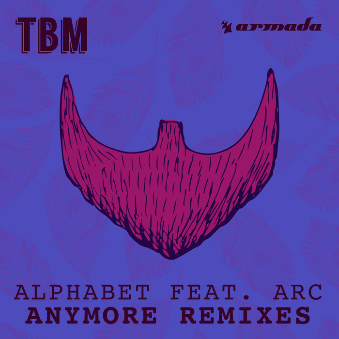 image cover: Alphabet Ft. Arc - Anymore (Remixes) [TBM046A]