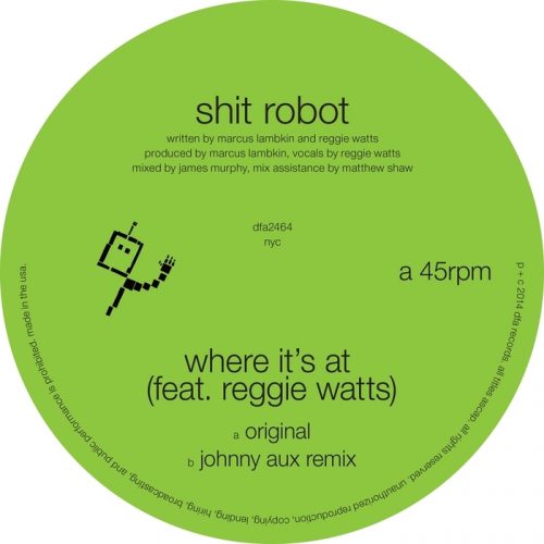 Shit Robot – Where It’s At [DFA2464]