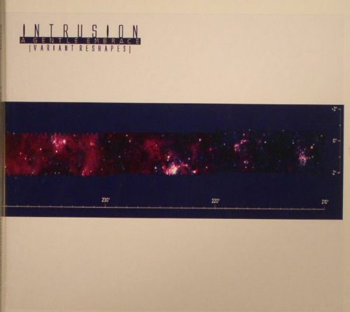 Intrusion – A Gentle Embrace (Variant Reshapes) [VINYLECHOSPACEAGECD1]