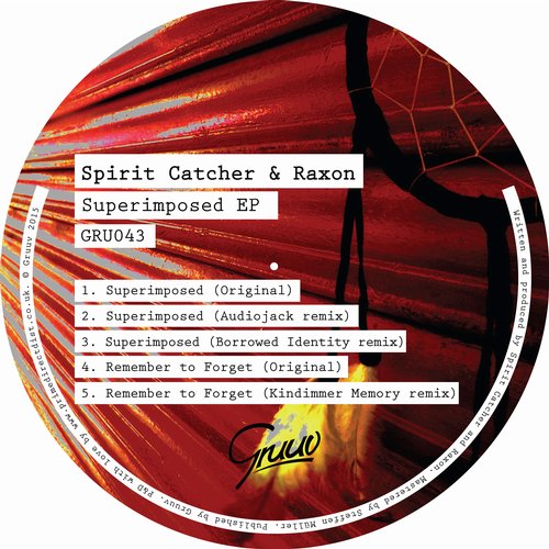 image cover: Spirit Catcher & Raxon - Superimposed EP [GRU043]