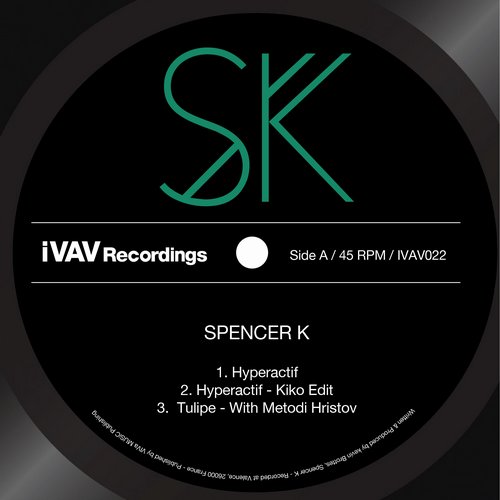 image cover: Spencer K - Hyperactif EP [IVAV022]