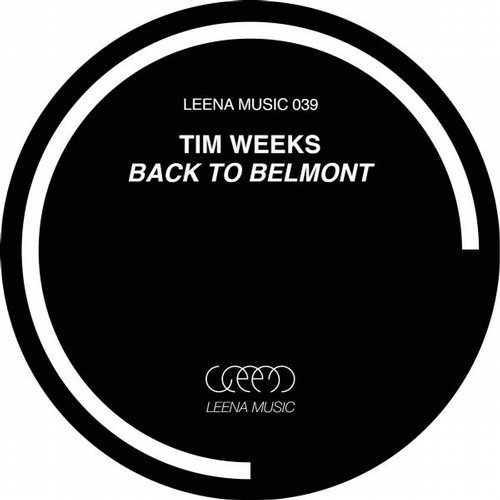 image cover: Tim Weeks - Back To Belmont [LEENA039]