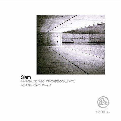 000-Slam-Reverse Proceed Interpretations Part 3- [SOMA425D]