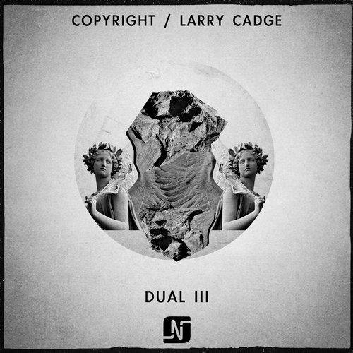 image cover: Copyright & Larry Cadge - DUAL III [NMW074]