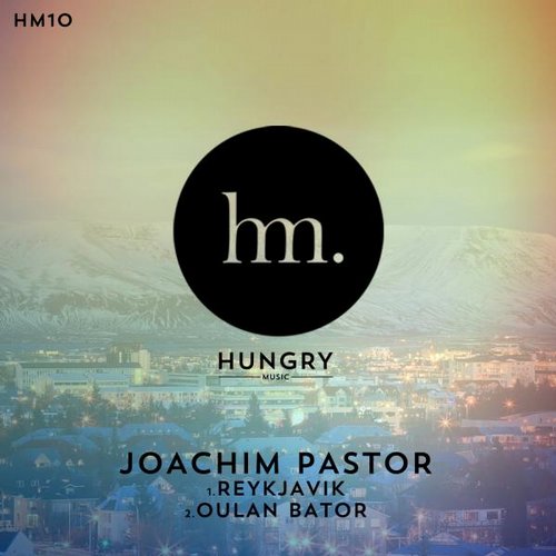 image cover: Joachim Pastor - Reykjavik [HM10]