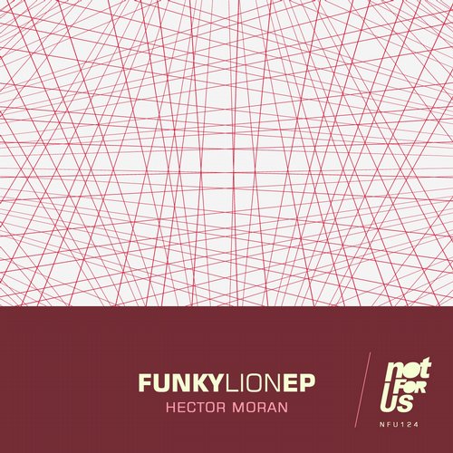 image cover: Hector Moran - Funky Lion EP [NFU124]