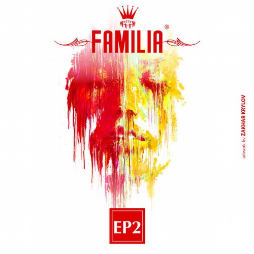 image cover: Kyle E, Dan Drastic, Christian Burkhardt - Familia EP2 [FAMILIAEPTWO]