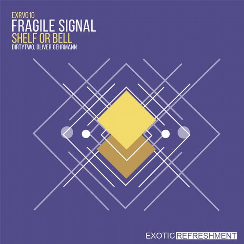 image cover: Fragile Signal - Shelf Or Bell [EXRV010]