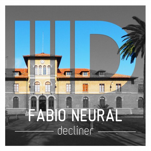 image cover: Fabio Neural - Decliner [ID075]
