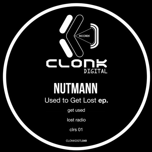 image cover: Nutmann - Used To Get Lost [CLONKDGTL049]