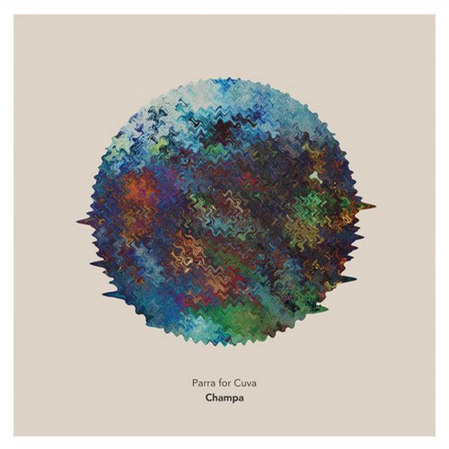 image cover: Parra For Cuva - Champa (Remixes) [LTR017]