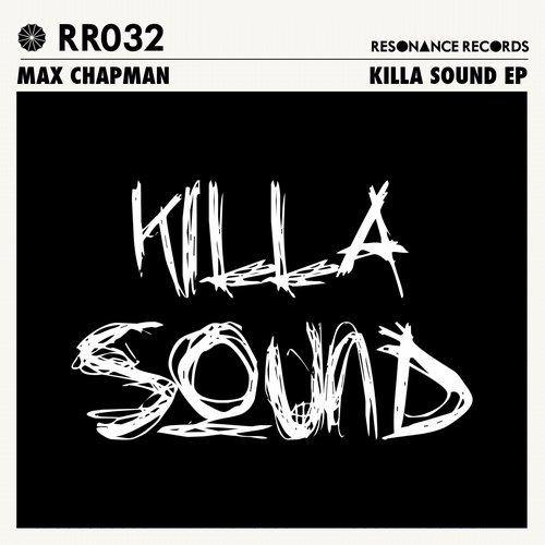 image cover: Max Chapman - Killa Sound EP [RR032]