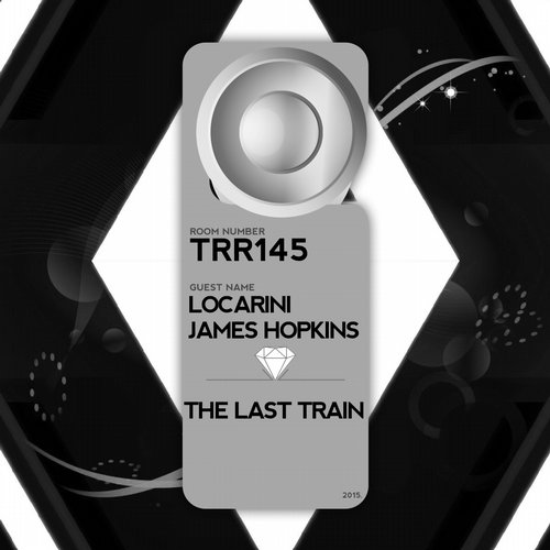 image cover: Locarini & James Hopkins - The Last Train [TRR145]