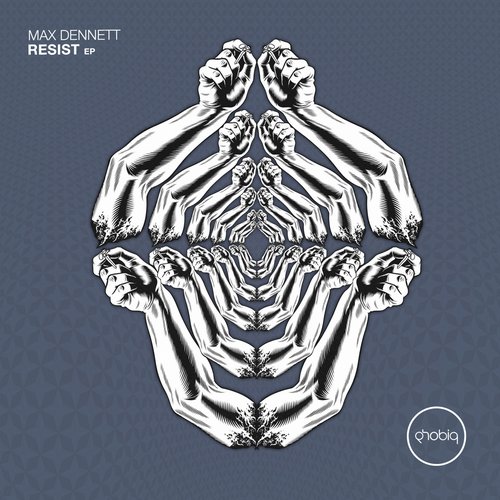 image cover: Max Dennett - Resist [PHOBIQ0113D]