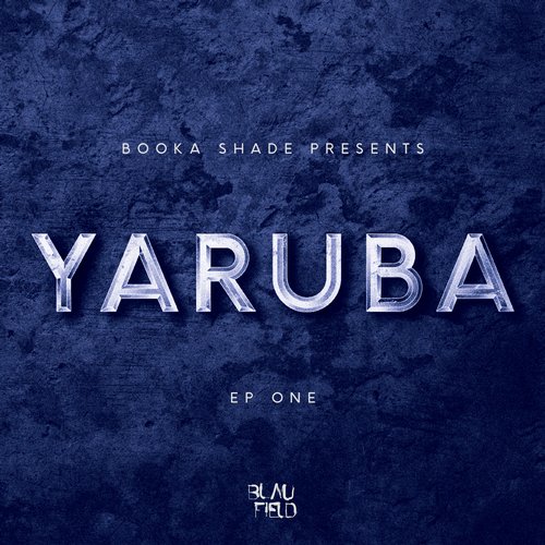 image cover: Booka Shade, Yaruba - Yaruba EP One [BFMB002]