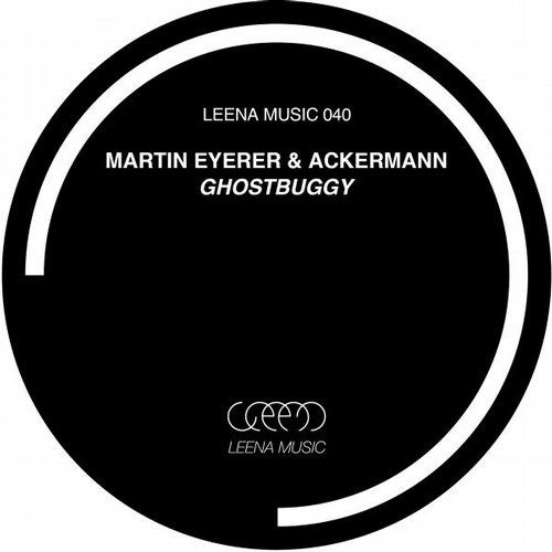 image cover: Martin Eyerer & Ackermann - Ghostbuggy [LEENA040]
