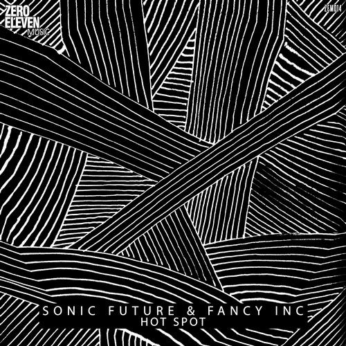 image cover: Sonic Future, Fancy Inc - Hot Spot [ZEM014]