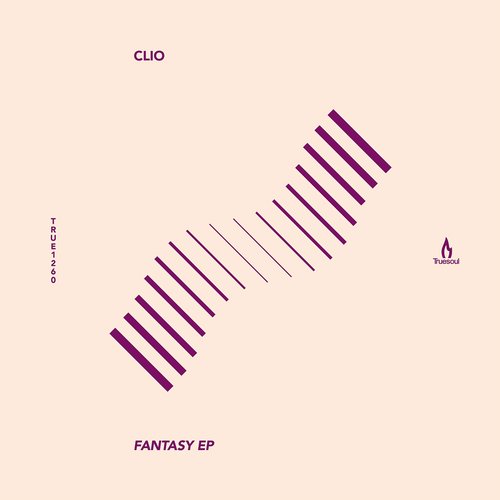 image cover: Clio - Fantasy EP [TRUE1260]