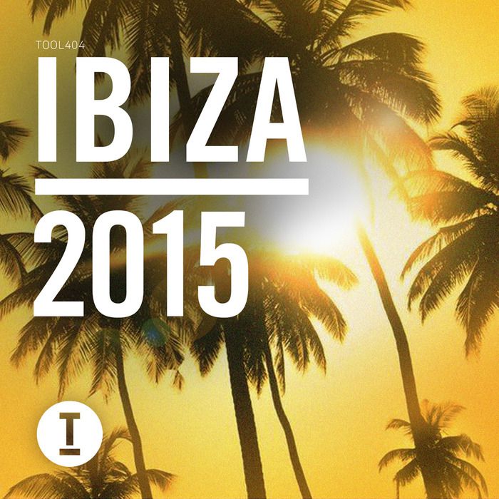 image cover: VA - Toolroom Ibiza 2015 [TOOL40401Z]