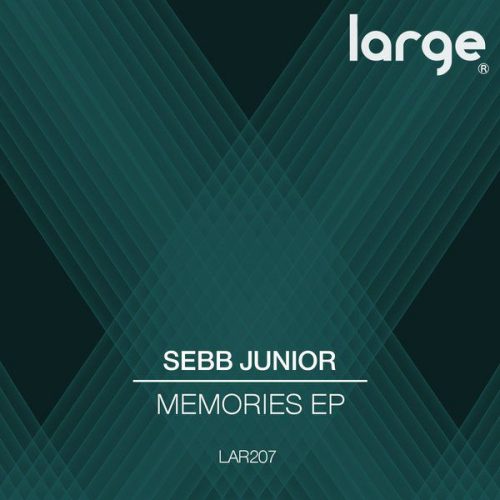 Sebb Junior – Memories EP [LAR207]